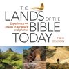 The Lands of the Bible Today