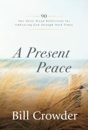  A Present Peace