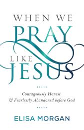 When We Pray Like Jesus